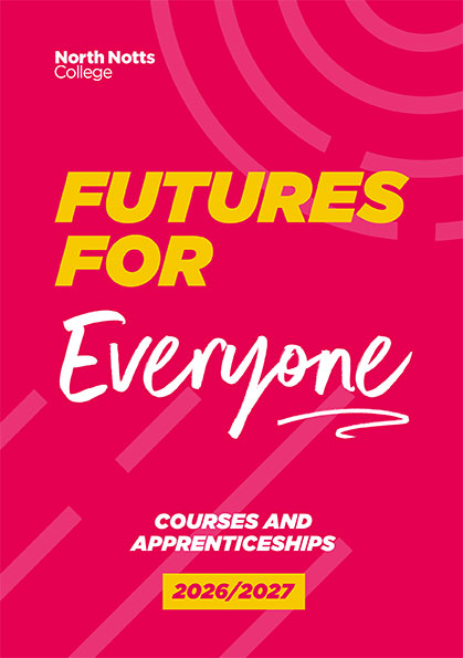 North Notts College Course Guide 2026/27